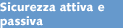 Sicurezza attiva e passiva